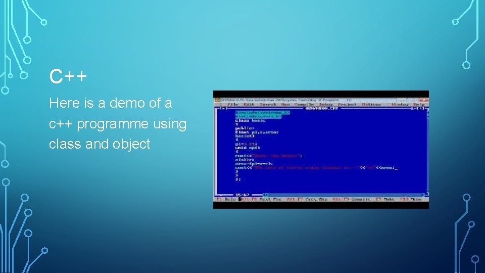 C++ Here is a demo of a c++ programme using class and object C++ Here is a demo of a c++ programme using class and object