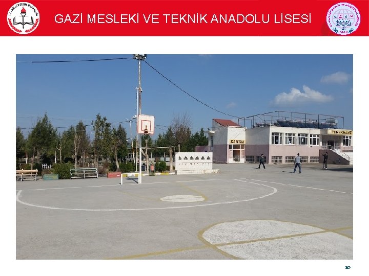 GAZİ MESLEKİ VE TEKNİK ANADOLU LİSESİ 10 
