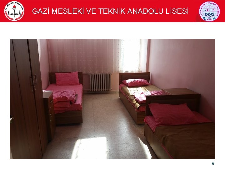 GAZİ MESLEKİ VE TEKNİK ANADOLU LİSESİ 6 