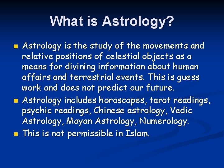 What is Astrology? n n n Astrology is the study of the movements and