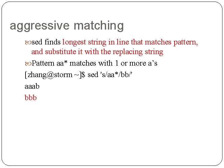 aggressive matching sed finds longest string in line that matches pattern, and substitute it