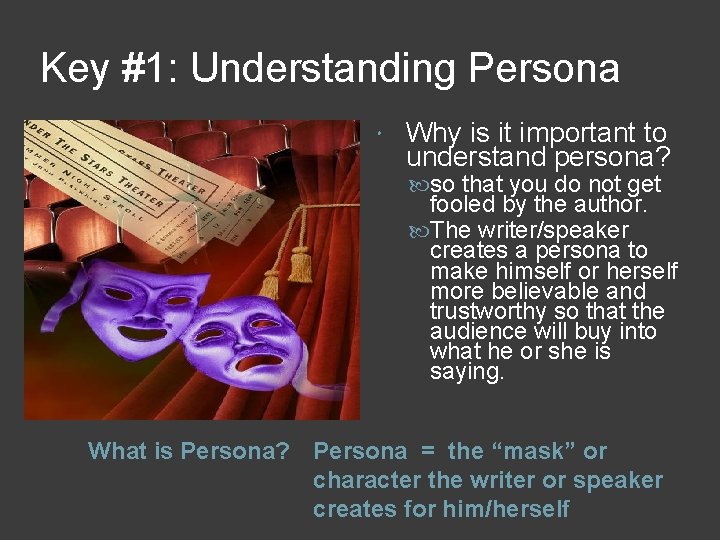 Key #1: Understanding Persona What is Persona? Why is it important to understand persona?