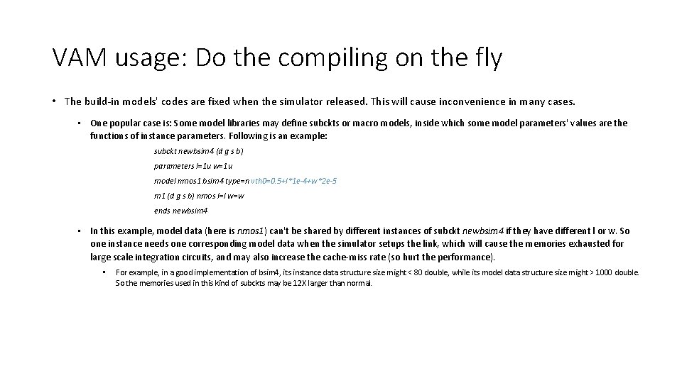 VAM usage: Do the compiling on the fly • The build-in models' codes are