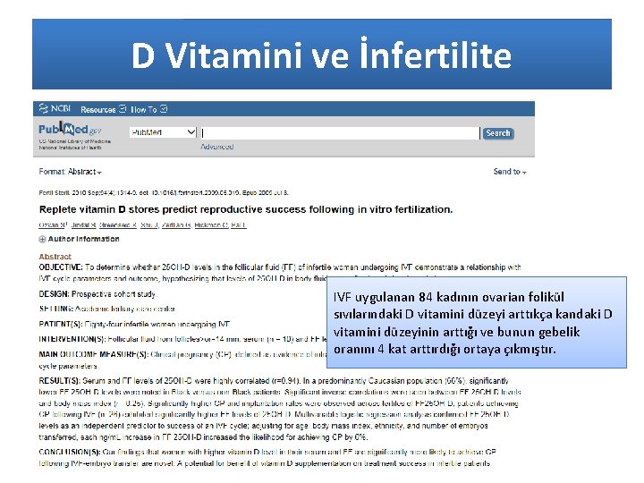 D Vitamini ve İnfertilite IVF uygulanan 84 kadının ovarian folikül sıvılarındaki D vitamini düzeyi