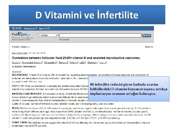 D Vitamini ve İnfertilite 80 infertilite tedavisi gören kadında ovarian foliküllerdeki D vitamini konsanstrasyonu