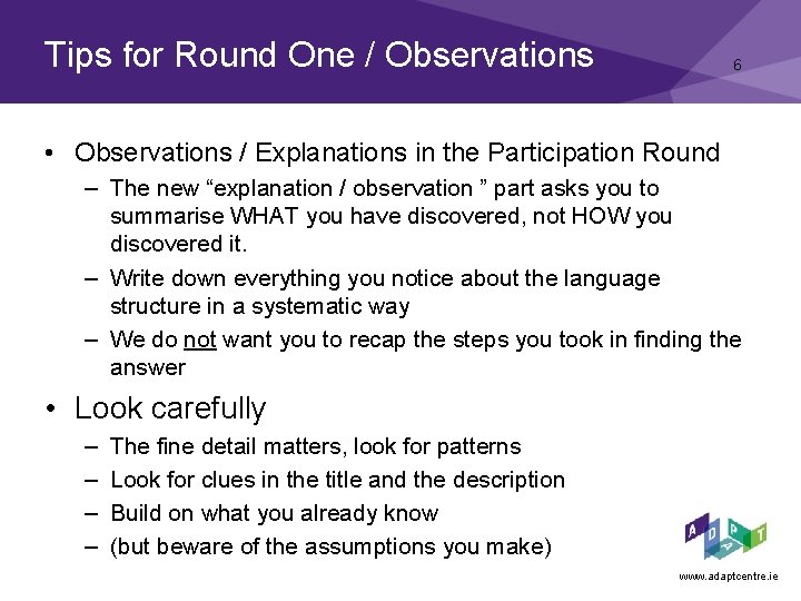 Tips for Round One / Observations 6 • Observations / Explanations in the Participation