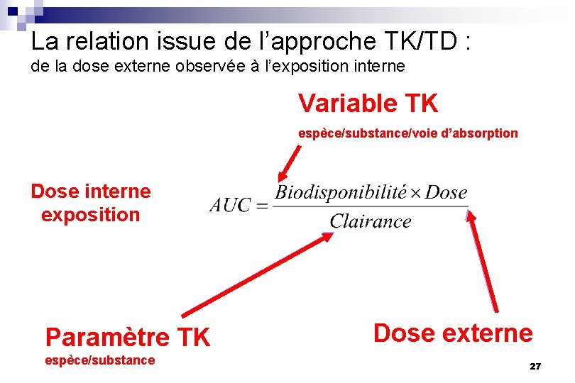 La relation issue de l’approche TK/TD : de la dose externe observée à l’exposition