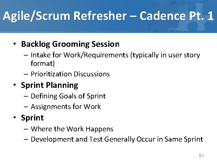 Agile/Scrum Refresher – Cadence Pt. 1 • Backlog Grooming Session – Intake for Work/Requirements