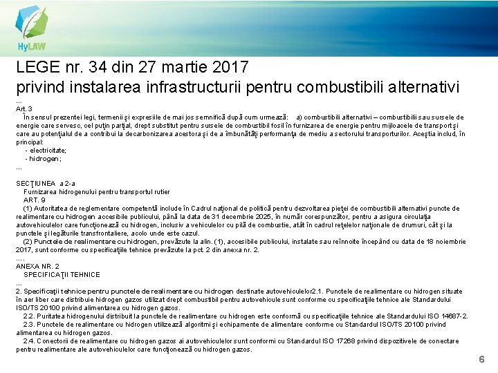 LEGE nr. 34 din 27 martie 2017 privind instalarea infrastructurii pentru combustibili alternativi …