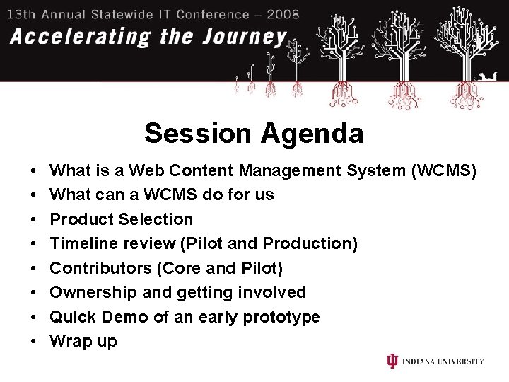 Session Agenda • • What is a Web Content Management System (WCMS) What can