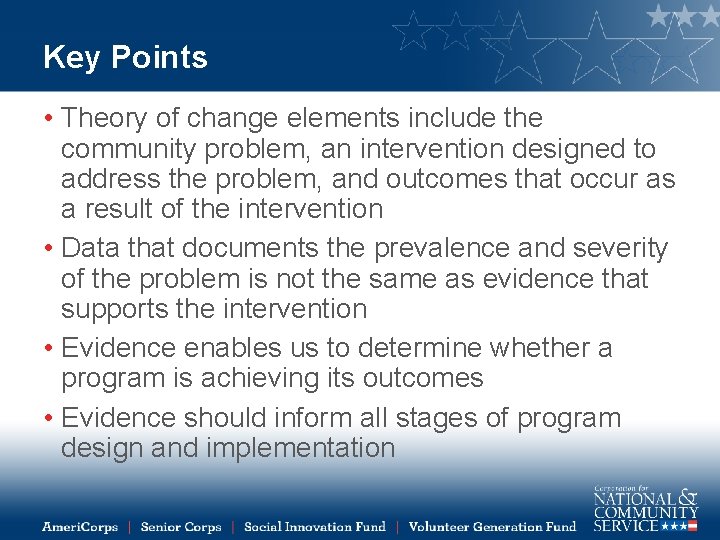 Key Points • Theory of change elements include the community problem, an intervention designed
