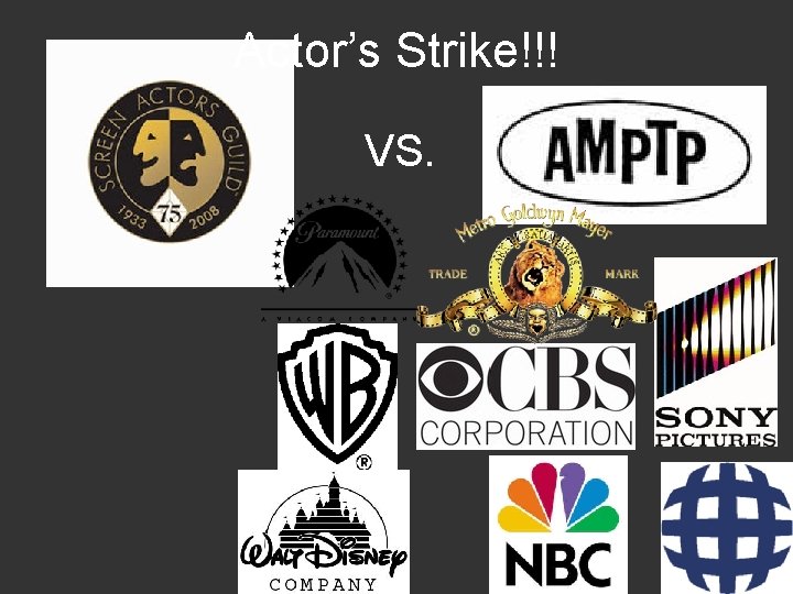 Actor’s Strike!!! VS. 