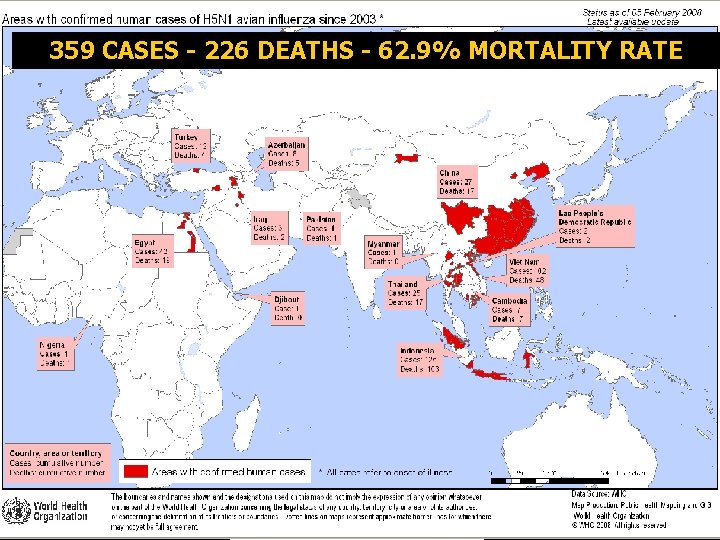 359 CASES - 226 DEATHS - 62. 9% MORTALITY RATE 