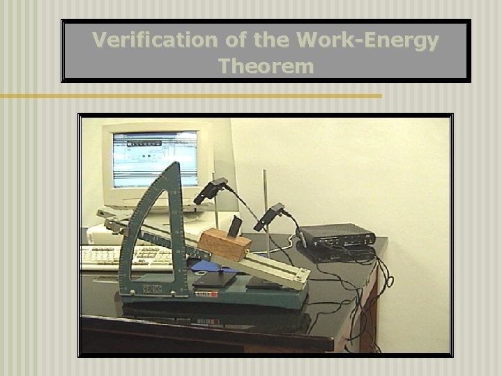 Verification of the Work-Energy Theorem 