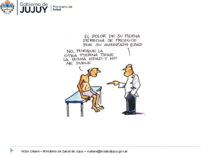 Recursos Humanos Fuente: Ministerio de Salud de Jujuy. 2010. Victor Urbani – Ministerio de