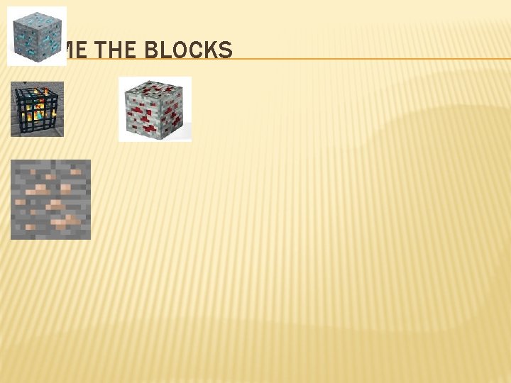 NAME THE BLOCKS 
