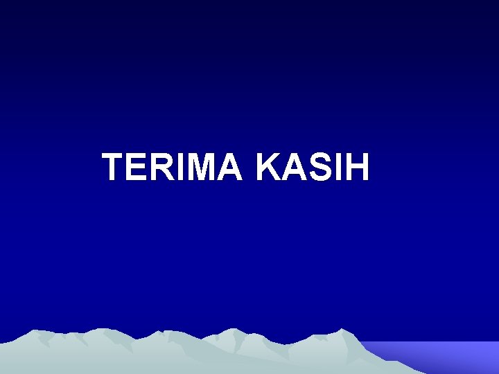 TERIMA KASIH 