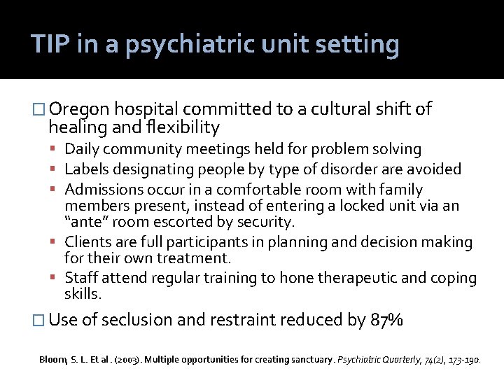 TIP in a psychiatric unit setting � Oregon hospital committed to a cultural shift