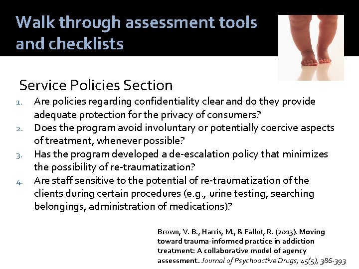 Walk through assessment tools and checklists Service Policies Section Are policies regarding confidentiality clear