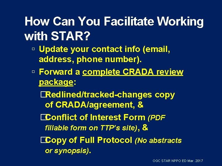 How Can You Facilitate Working with STAR? Update your contact info (email, address, phone