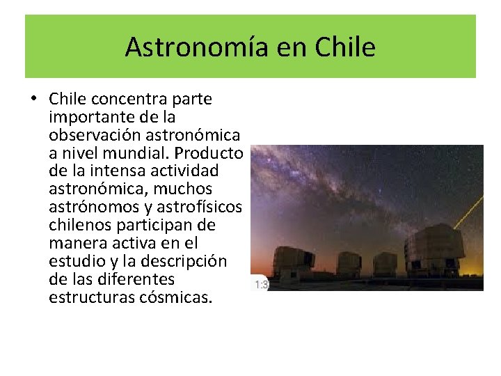 Astronomía en Chile • Chile concentra parte importante de la observación astronómica a nivel