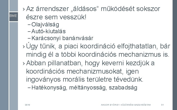 BME › Az árrendszer „áldásos” működését sokszor észre sem vesszük! – Olajválság – Autó-kiutalás BME › Az árrendszer „áldásos” működését sokszor észre sem vesszük! – Olajválság – Autó-kiutalás
