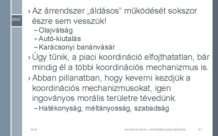 BME › Az árrendszer „áldásos” működését sokszor észre sem vesszük! – Olajválság – Autó-kiutalás