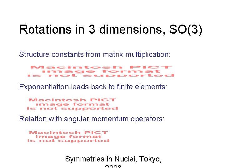 Rotations in 3 dimensions, SO(3) Structure constants from matrix multiplication: Exponentiation leads back to