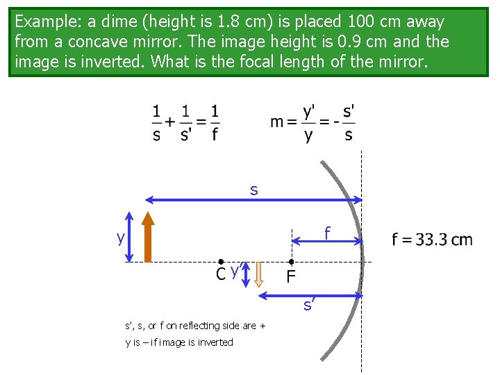 Example: a dime (height is 1. 8 cm) is placed 100 cm away from