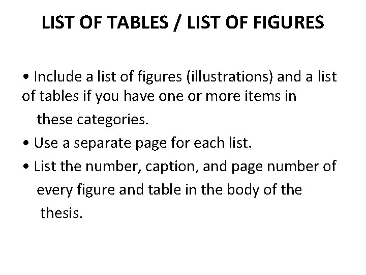 LIST OF TABLES / LIST OF FIGURES • Include a list of figures (illustrations)