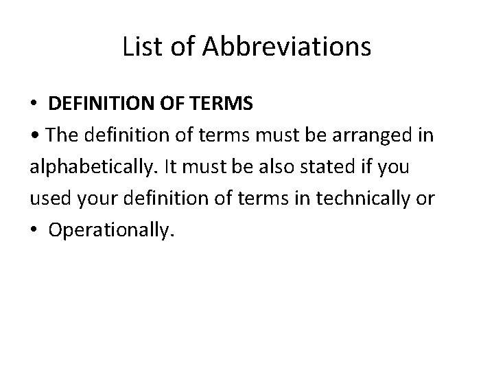 List of Abbreviations • DEFINITION OF TERMS • The definition of terms must be