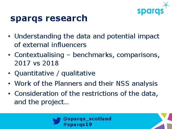 sparqs research • Understanding the data and potential impact of external influencers • Contextualising