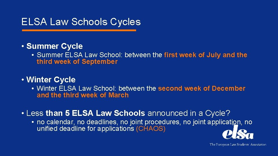 ELSA Law Schools Cycles • Summer Cycle • Summer ELSA Law School: between the