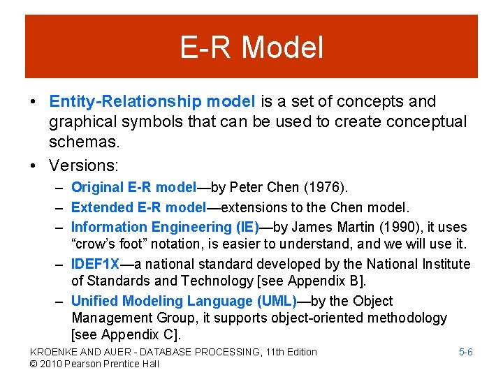 E-R Model • Entity-Relationship model is a set of concepts and graphical symbols that