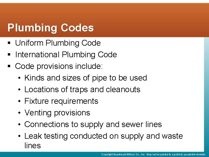 Plumbing Codes § Uniform Plumbing Code § International Plumbing Code § Code provisions include: