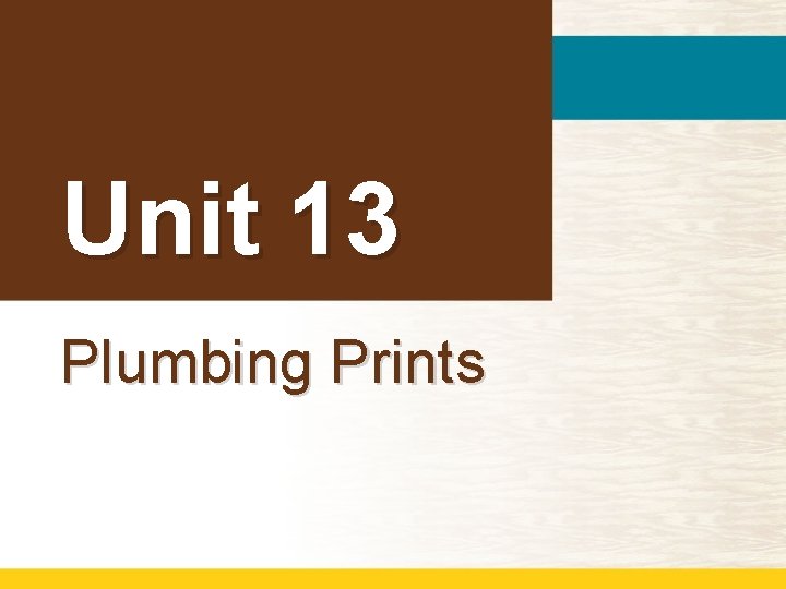 Unit 13 Plumbing Prints 