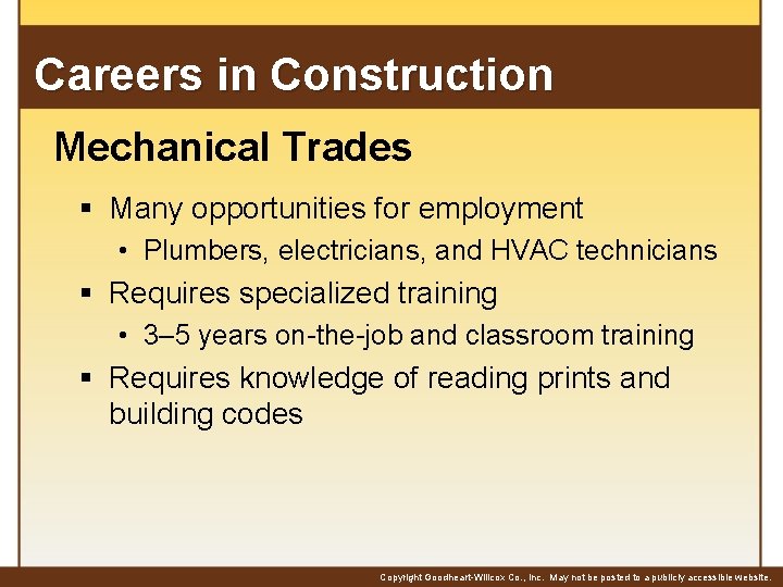 Careers in Construction Mechanical Trades § Many opportunities for employment • Plumbers, electricians, and