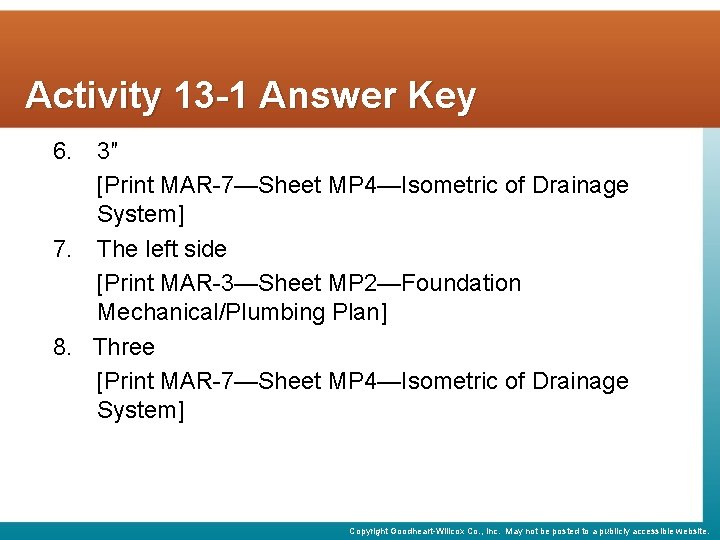 Activity 13 -1 Answer Key 6. 3″ [Print MAR-7—Sheet MP 4—Isometric of Drainage System]