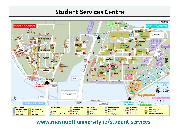 Student Services Centre www. maynoothuniversity. ie/student-services 