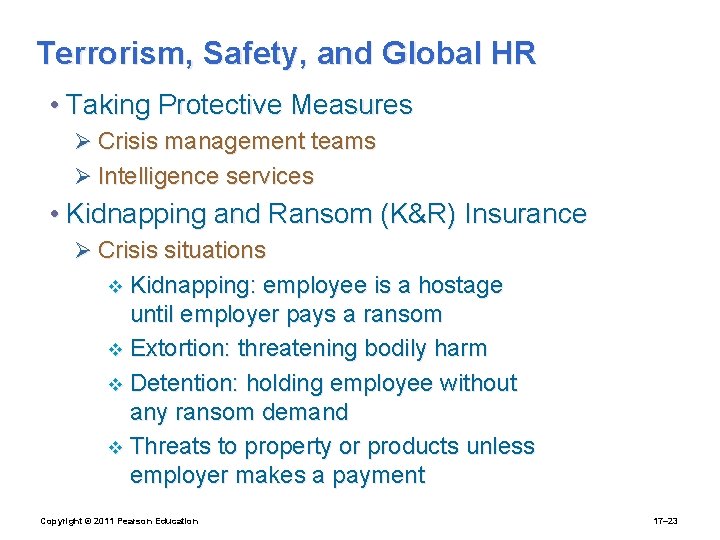 Terrorism, Safety, and Global HR • Taking Protective Measures Ø Crisis management teams Ø