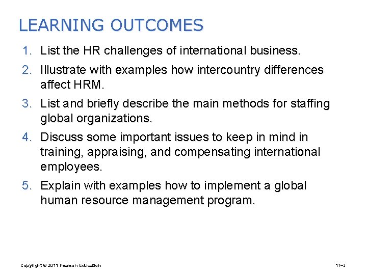 LEARNING OUTCOMES 1. List the HR challenges of international business. 2. Illustrate with examples