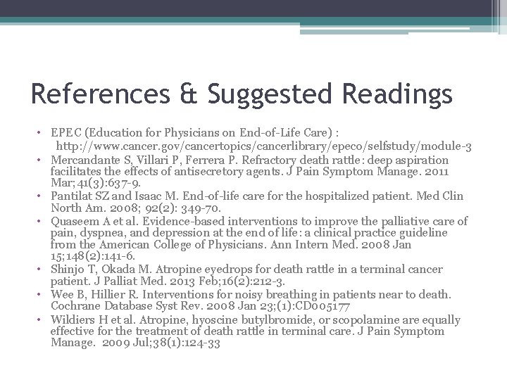 References & Suggested Readings • EPEC (Education for Physicians on End of Life Care)