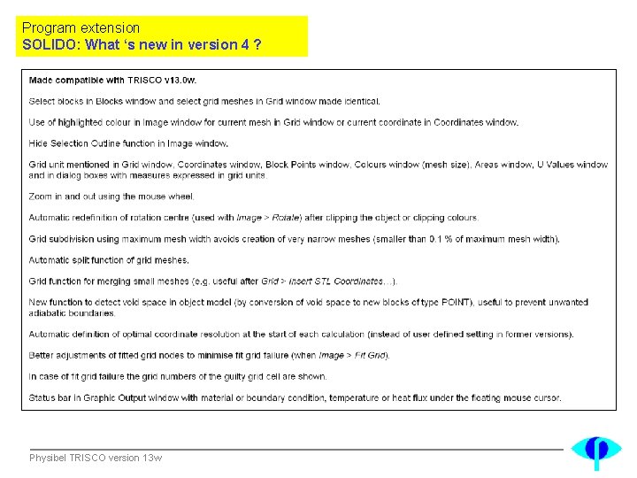 Program extension SOLIDO: What ‘s new in version 4 ? Physibel TRISCO version 13