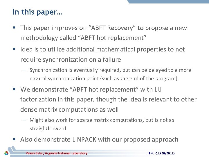 In this paper… § This paper improves on “ABFT Recovery” to propose a new