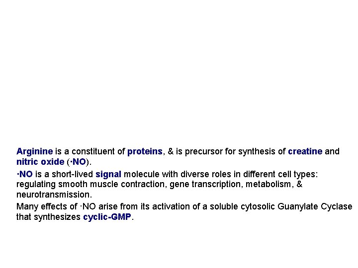 Arginine is a constituent of proteins, & is precursor for synthesis of creatine and