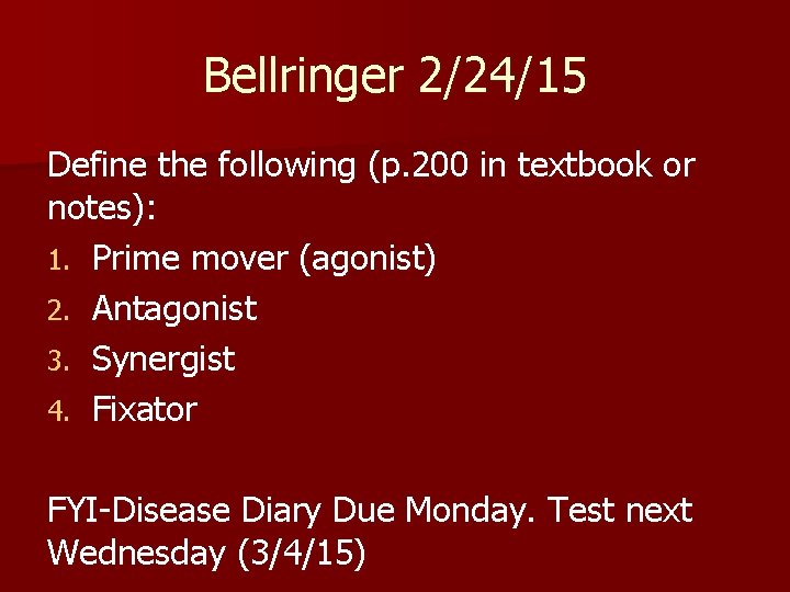 Bellringer 2/24/15 Define the following (p. 200 in textbook or notes): 1. Prime mover