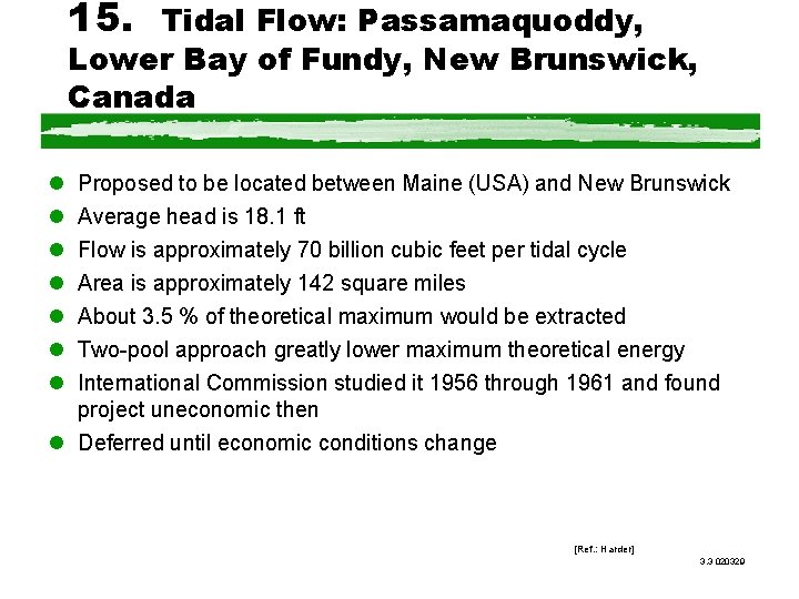 15. Tidal Flow: Passamaquoddy, Lower Bay of Fundy, New Brunswick, Canada l l l