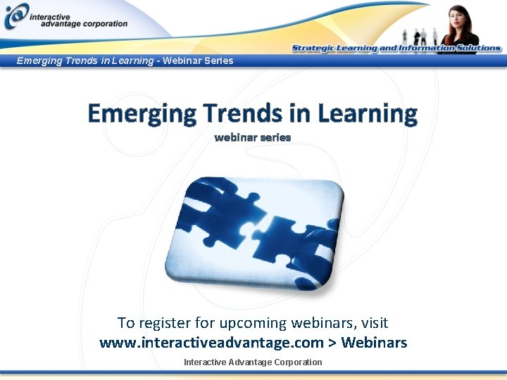 Emerging Trends in Learning - Webinar Series Emerging Trends in Learning webinar series To
