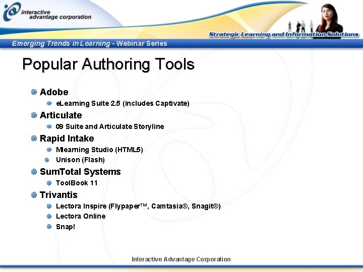 Emerging Trends in Learning - Webinar Series Popular Authoring Tools Adobe e. Learning Suite