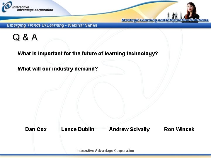 Emerging Trends in Learning - Webinar Series Q&A What is important for the future